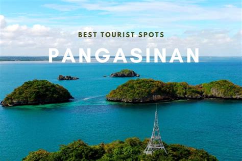 PANGASINAN ITINERARY: 10 Best PANGASINAN TOURIST SPOTS and .